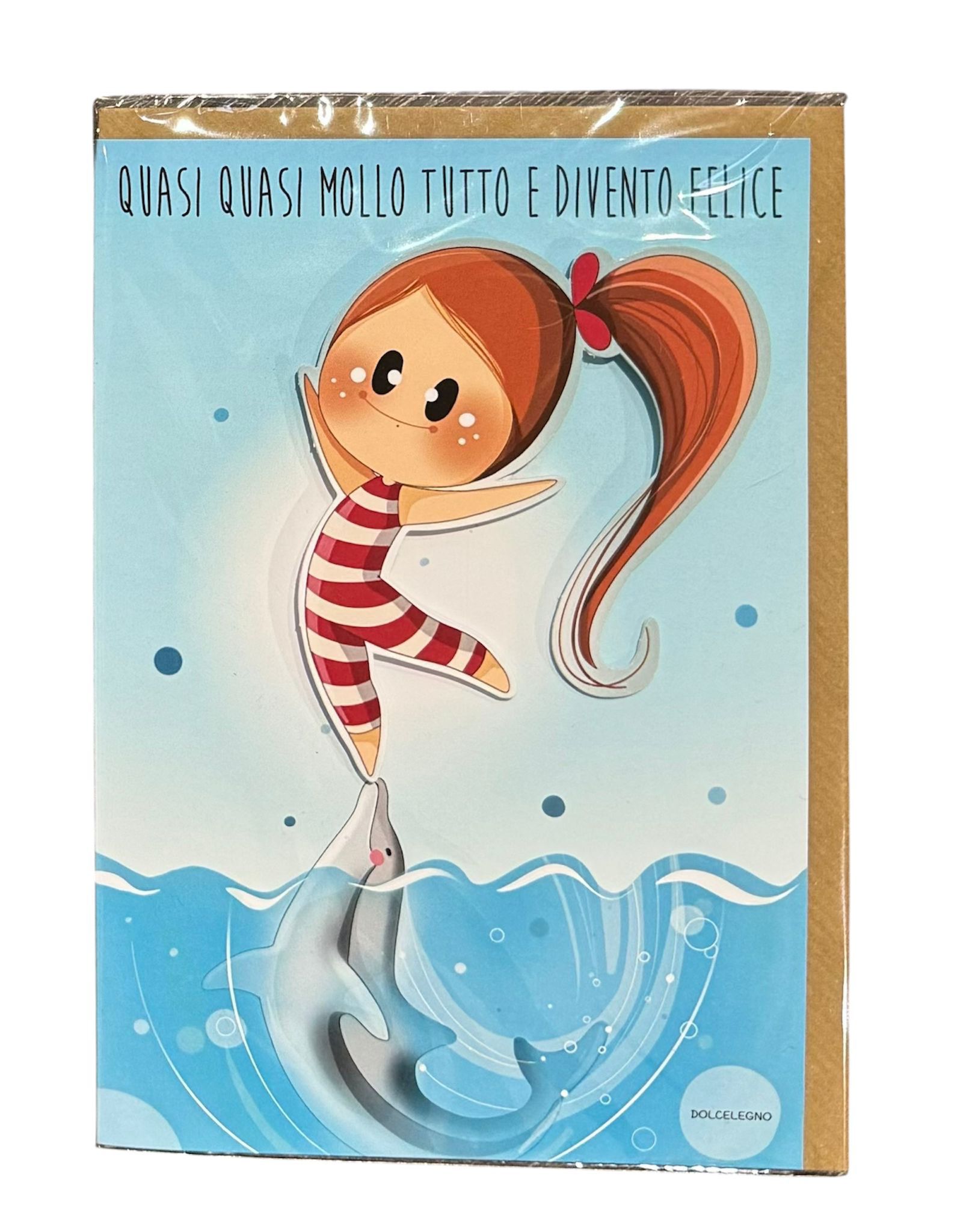 Biglietto augurale "Quasi quasi mollo tutto e divento felice..."