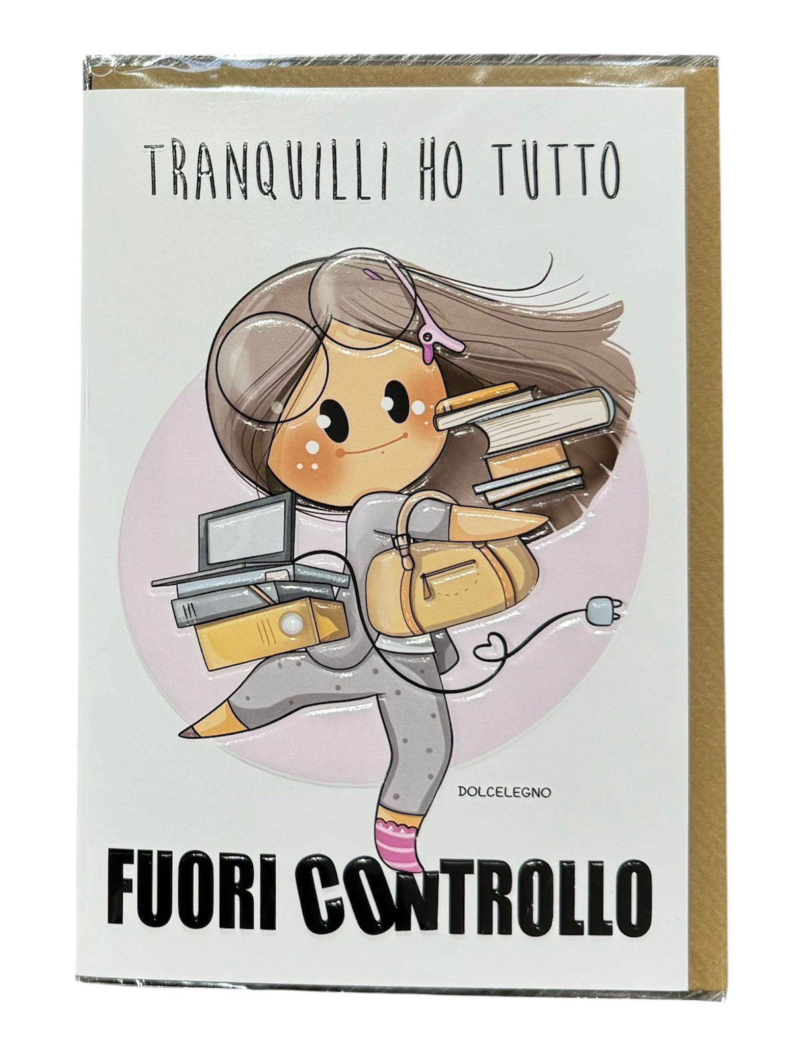 Biglietto augurale "Tranquilli ho tutto fuori controllo..."