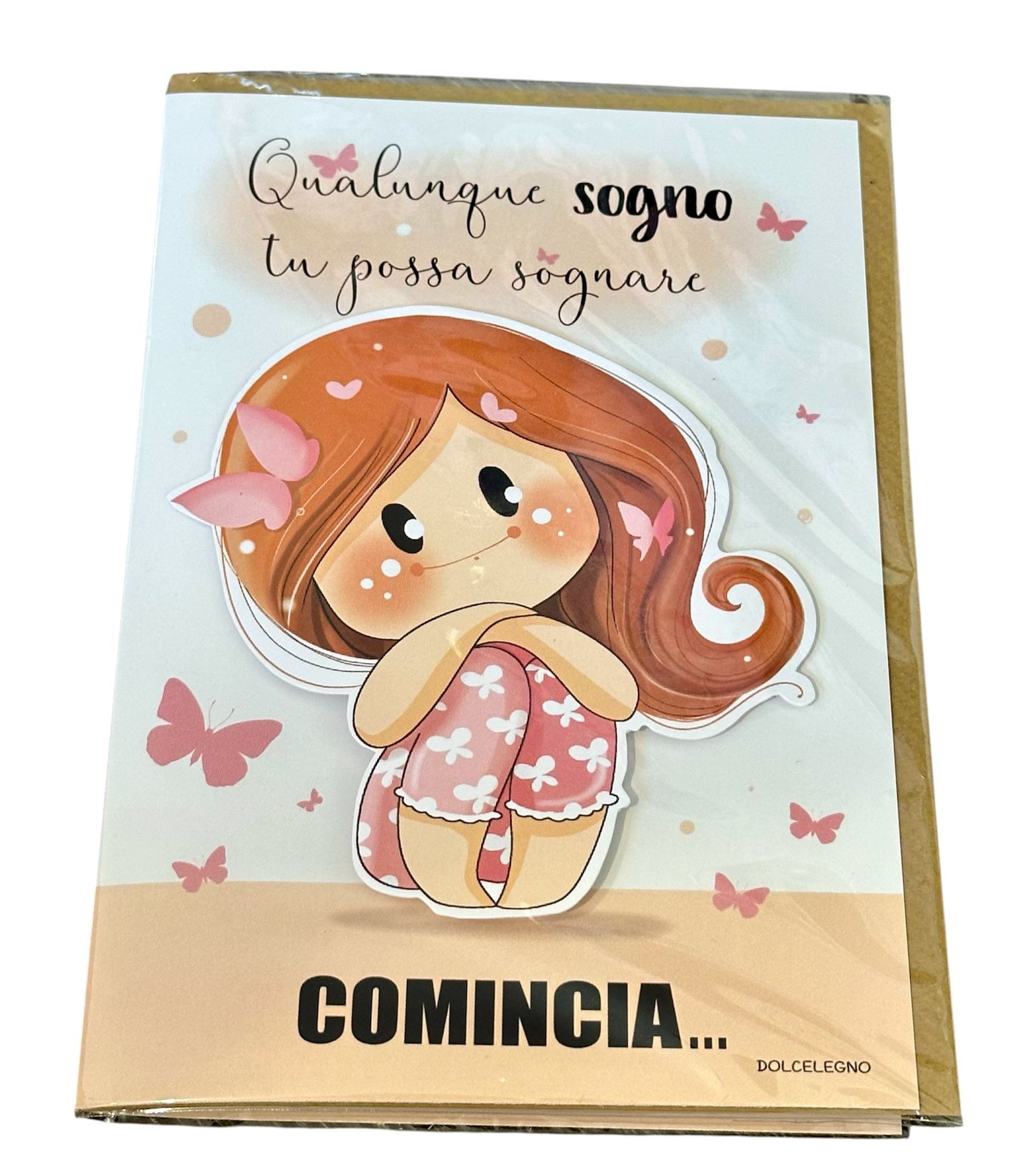 Biglietto augurale "Qualunque sogno tu possa sognare comincia"