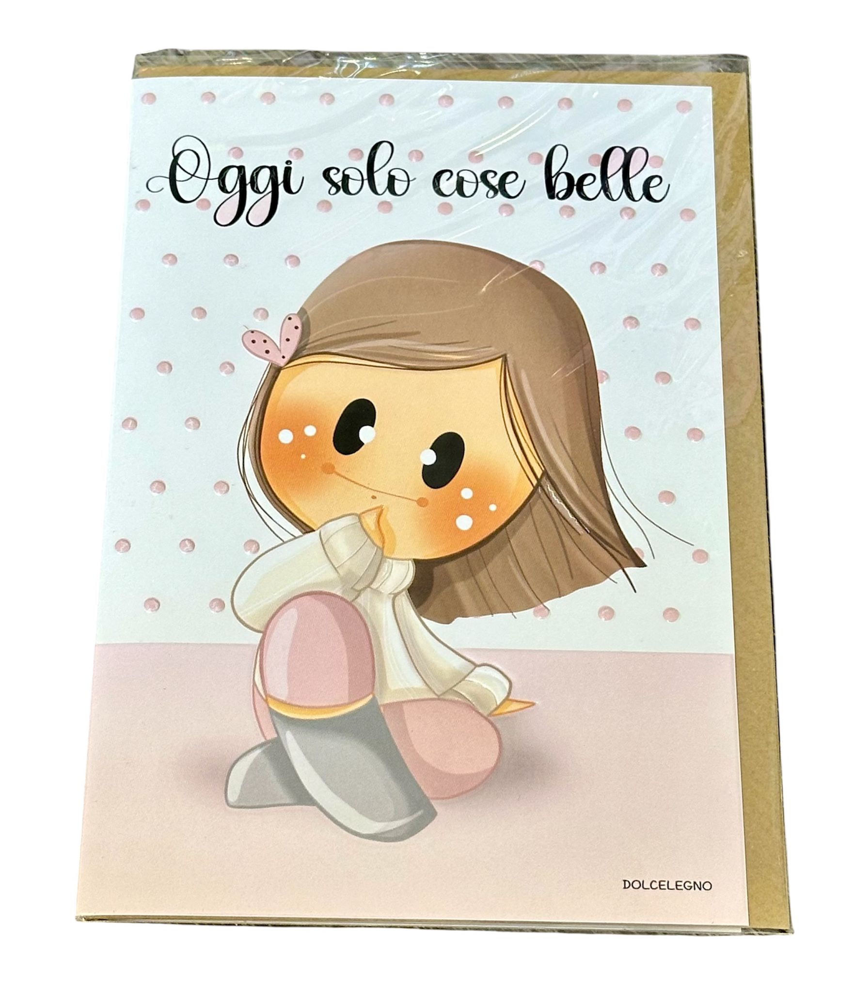 Biglietto augurale "Oggi solo cose belle."