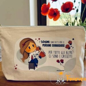 Il beauty delle Bubine  "I sogni sono fatti per le persone coraggiose per tutti gli altri ci sono i cassetti"