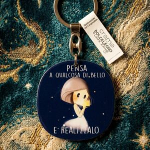 Portachiavi Bubine "Pensa qualcosa di bello e realizzalo"
