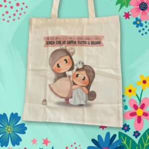 Borsa in tela delle Bubine -  Una vera amica ti sistema la corona senza che lo sappia tutto il regno