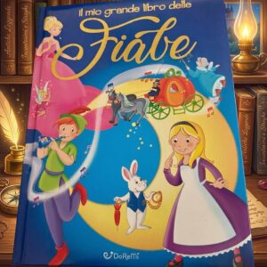 Il mio grande libro delle fiabe